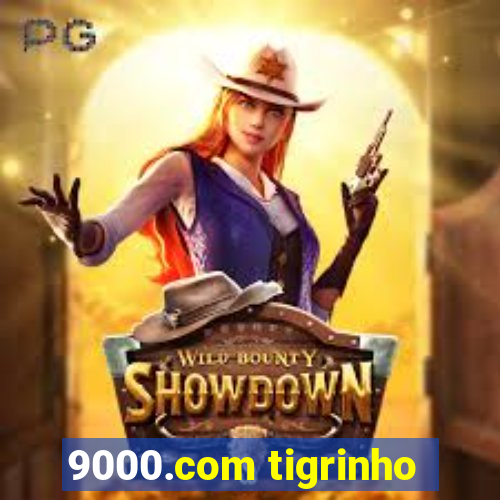 9000.com tigrinho